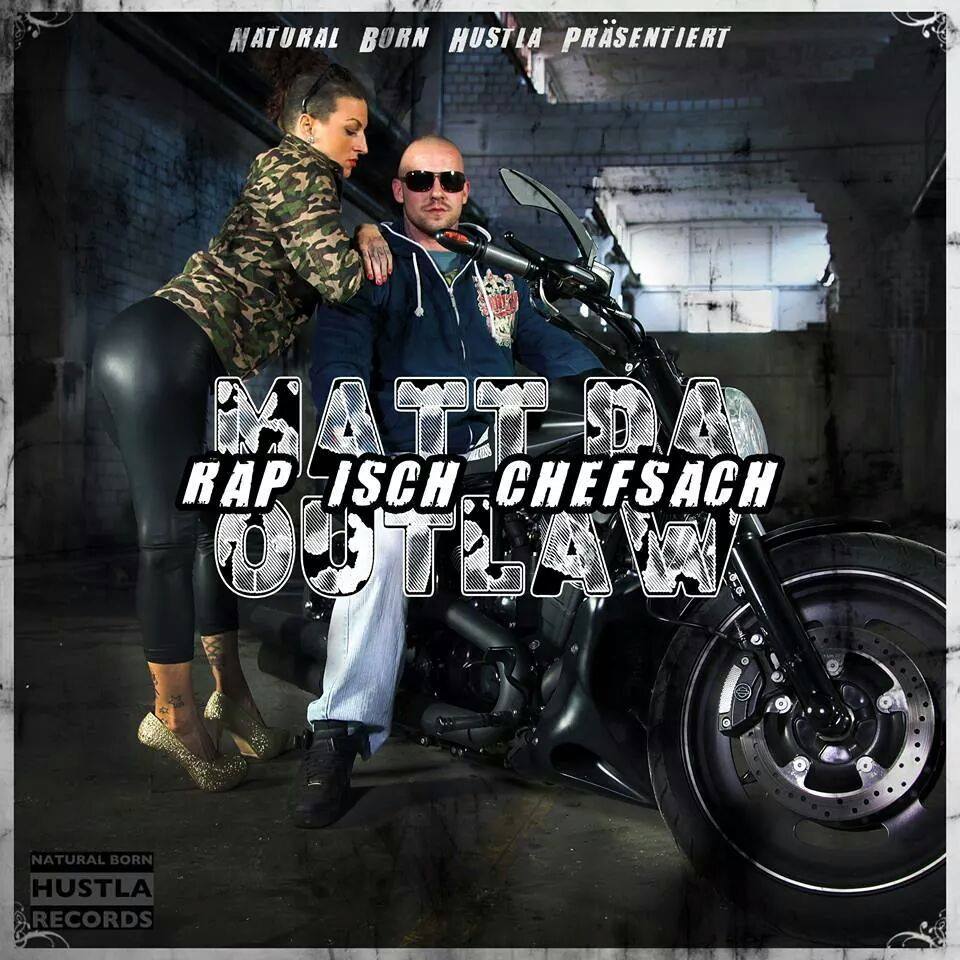 MATT DA OUTLAW - RAP ISCH CHEFSACH