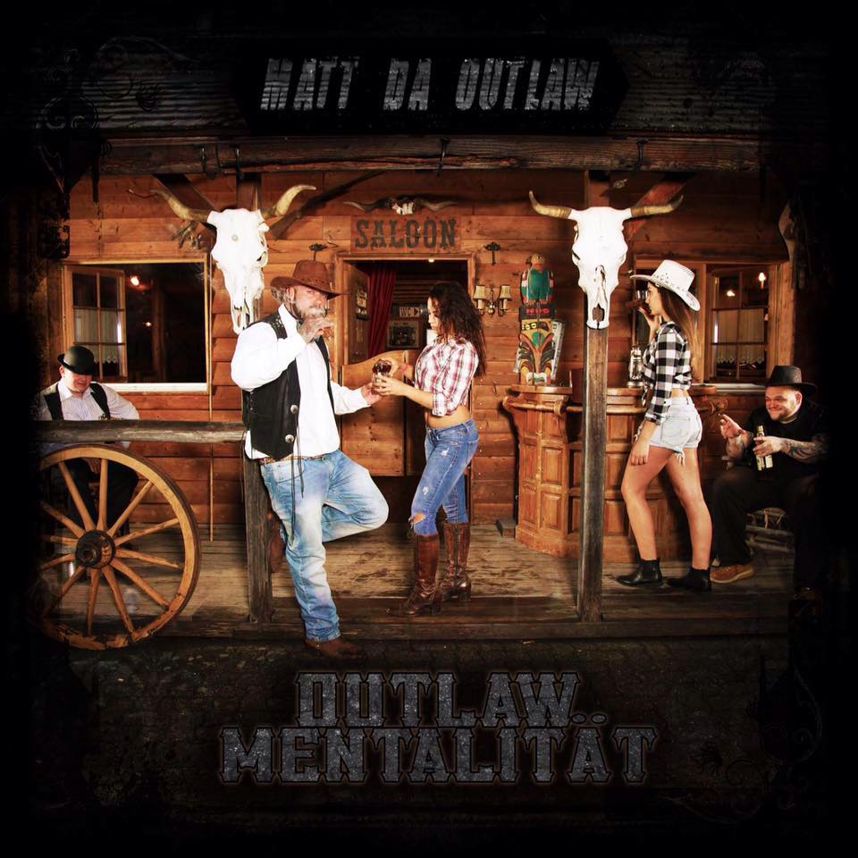 MATT DA OUTLAW - OUTLAW MENTALITÄT